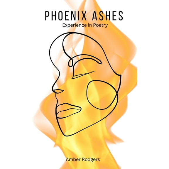 Phoenix Ashes, (Paperback)