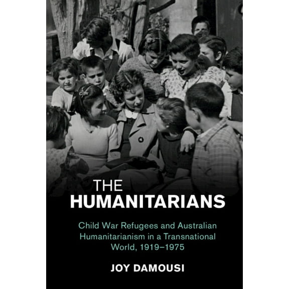 Studies in the Social and Cultural Histo The Humanitarians, (Paperback)