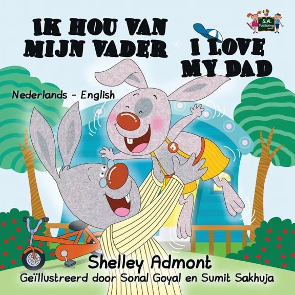 Dutch English Bilingual Collection Ik Hou Van Mijn Vader I Love My Dad: Dutch English Bilingual Edition, (Paperback)