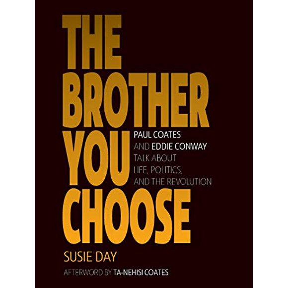 The Brother You Choose: Panthers, Politics, and Revoltuion