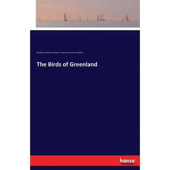 The Birds of Greenland, (Paperback)
