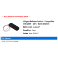 thumbnail image 2 of Liftgate Release Switch - Compatible with 2008 - 2017 Buick Enclave 2009 2010 2011 2012 2013 2014 2015 2016, 2 of 2