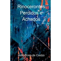 Rinocerontes Perdidos E Achados, (Paperback)
