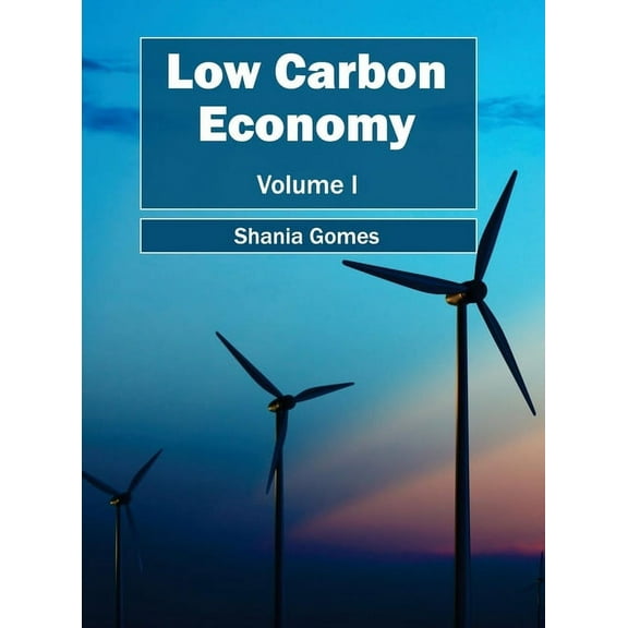 Low Carbon Economy: Volume I, (Hardcover)