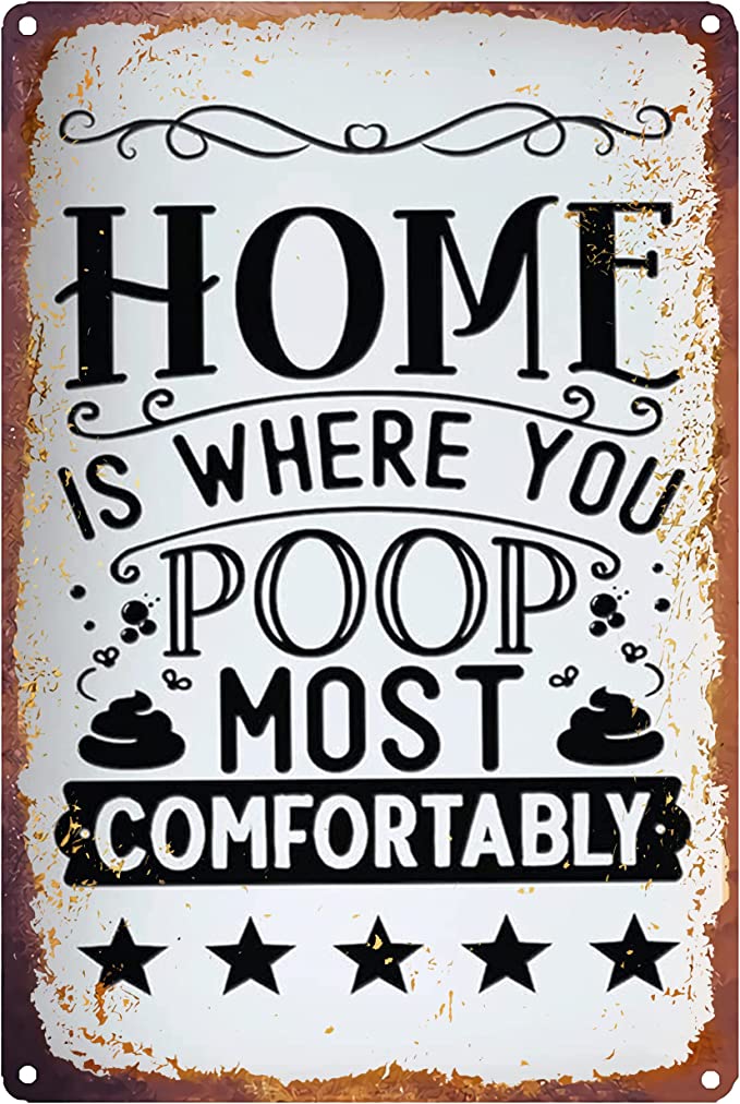 Funny Bathroom Tin Sign Decor Vintage Home is Where You Poop Most