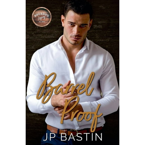 Bourbon Legacy Barrel Proof, Book 4, (Paperback)