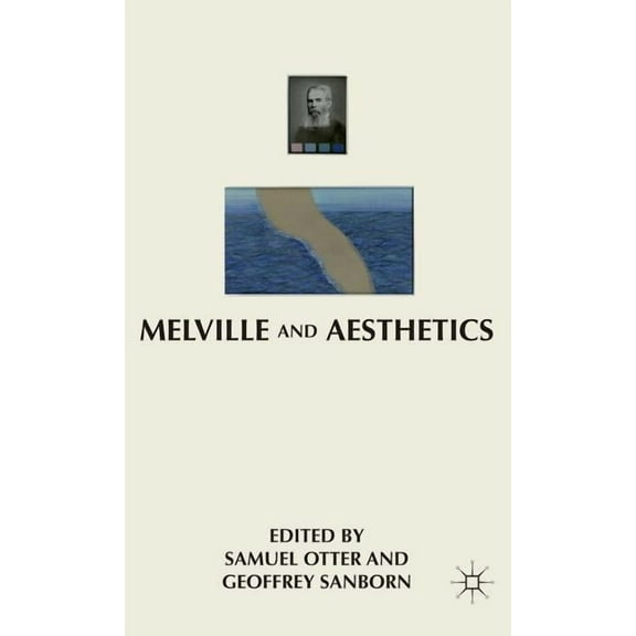 Melville and Aesthetics, (Hardcover)