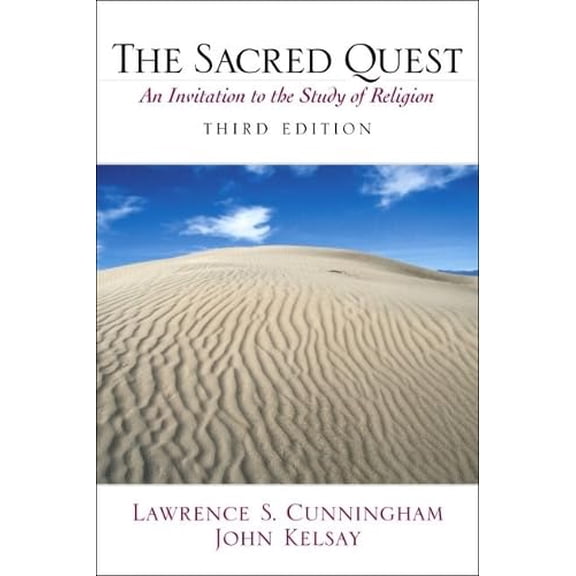 Pre-Owned The Sacred Quest: An Invitation to the Study of Religion (3rd Edition) (Paperback) 0130209945 9780130209948