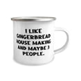 thumbnail image 2 of I Like Gingerbread House Making and Maybe. 12oz Camper Mug, Gingerbread House Making Present From Friends, Useful For Men Women, Birthday mug, Oz mug, Gift mug, Mug gift, 2 of 2