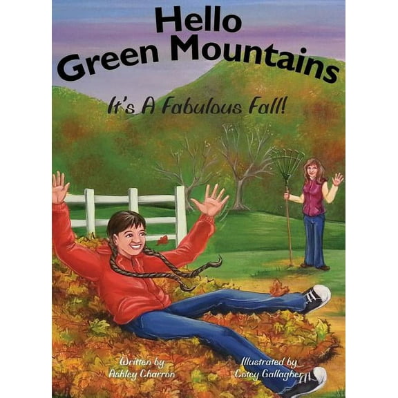 Hello Green Mountains: It's A Fabulous Fall!, (Hardcover)