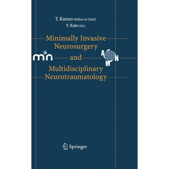 Minimally Invasive Neurosurgery and Neurotraumatology, (Hardcover)