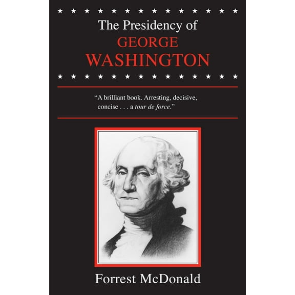 American Presidency The Presidency of George Washington, (Hardcover)