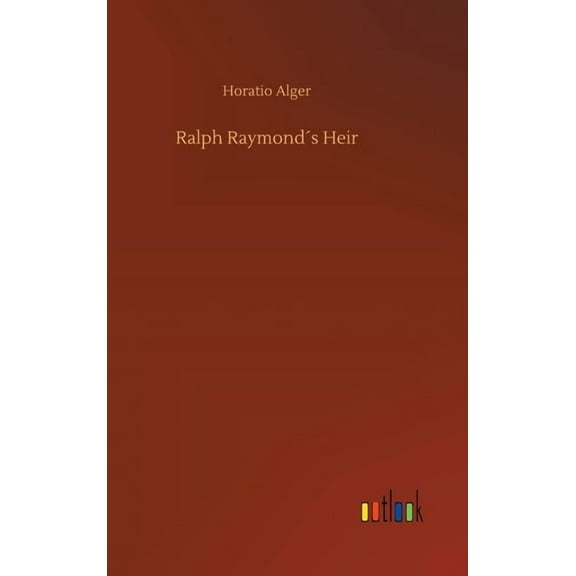 Ralph Raymond´s Heir (Hardcover)