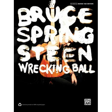 Bruce Springsteen -- Wrecking Ball: Authentic Guitar Tab (Paperback)