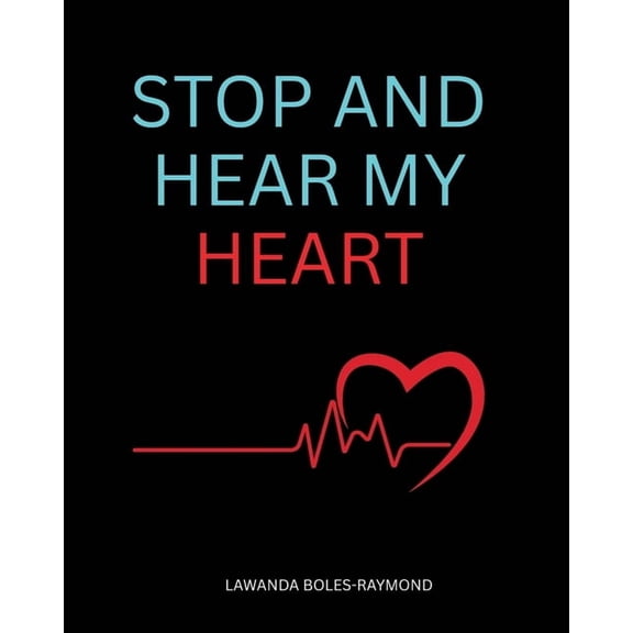 Stop And Hear My Heart Journal, (Paperback)