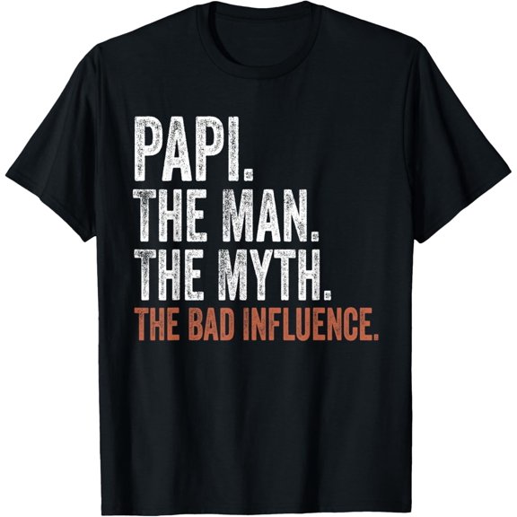 Papi The Man The Myth The Bad Influence Father's Day Papi T-ShirtMen and women, White Black T-shirt, size: Extra large S-1645XL