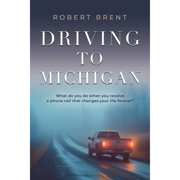 Driving to Michigan, (Paperback)
