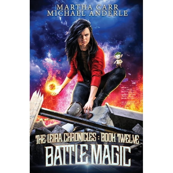 The Leira Chronicles Battle Magic: The Leira Chronicles Book 12, Book 12, (Paperback)