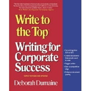 Write to the Top: Writing for Corporate Success, Pre-Owned (Paperback)