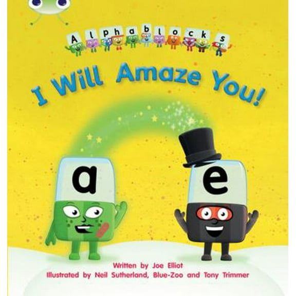 Pre-Owned Bug Club Phonics Alphablocks Set 14 I Will Amaze You! (Paperback) 140827972X 9781408279724