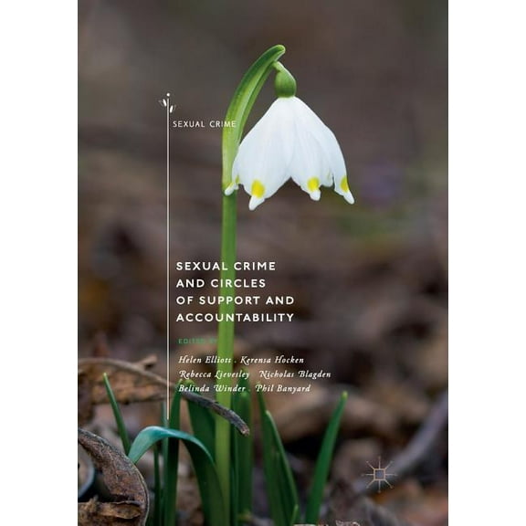 Sexual Crime Sexual Crime and Circles of Support and Accountability, (Paperback)