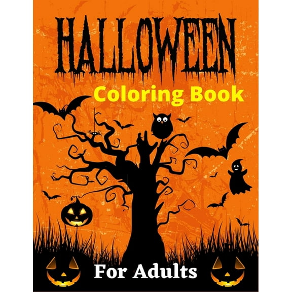 HALLOWEEN Coloring Book For Adults: 30  fun Design Adults Halloween Coloring Book (Awesome Gifts For Adults), (Paperback)