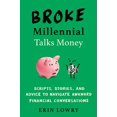 thumbnail image 1 of Broke Millennial Parle Argent: Scripts, Histoires et Conseils pour Naviguer dans les Conversations Financières Maladroites, 1 of 1