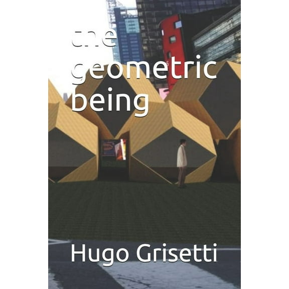 The geometric being (Paperback)