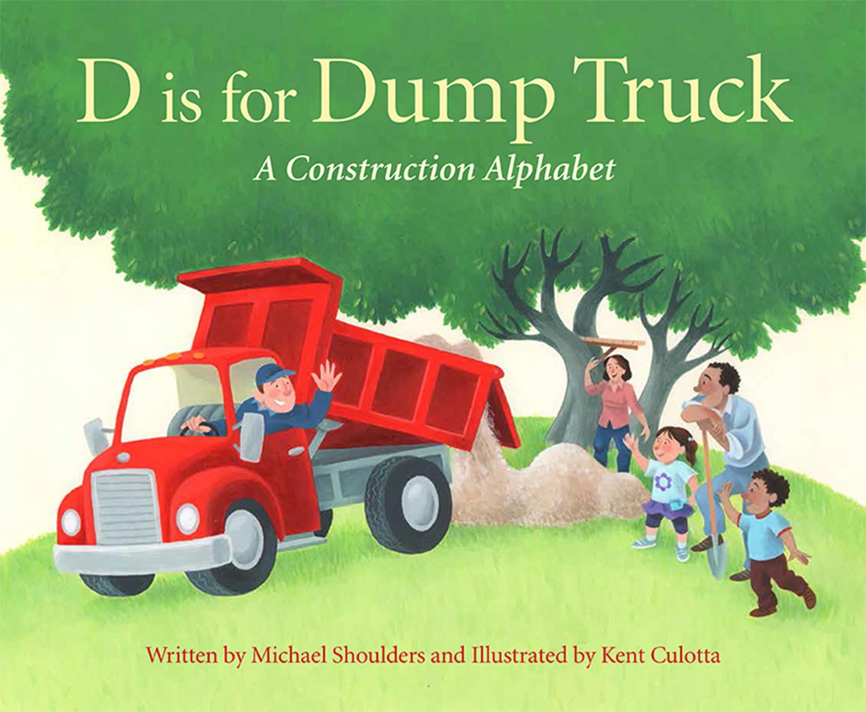 D Is for Dump Truck : A Construction Alphabet (Board book) - Walmart.com - Walmart.com