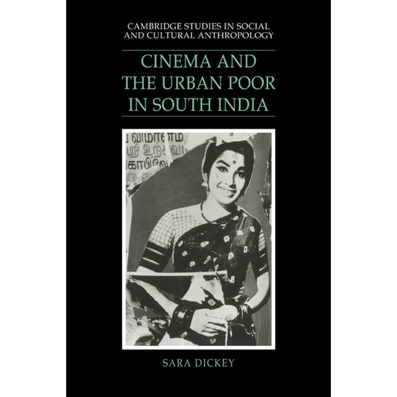 Cambridge Studies in Social and Cultural Cinema and the Urban Poor in South India, Book 92, (Paperback)