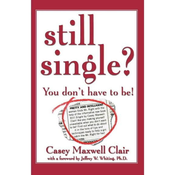 Still Single?: You Don't Have to Be!, (Paperback)