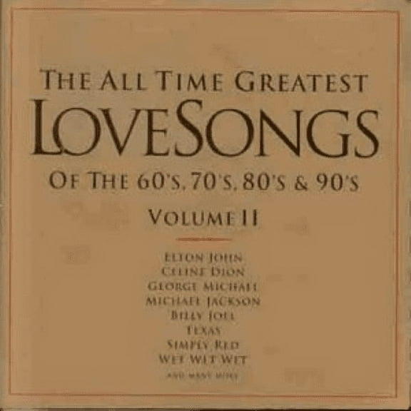 All Time Greatest Love Songs of the 60's, 70's, 80's & 90's, Vol. II (Audiobook)