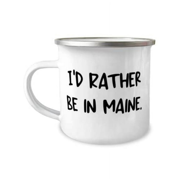 Useful Maine Gifts, I'd Rather Be in Maine, Unique Holiday 12oz Camper Mug From