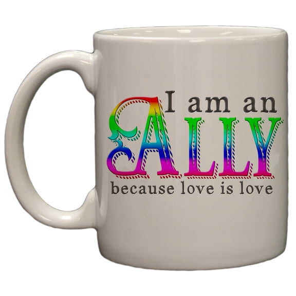 I am an Ally Love is Love 11oz Coffee Mug