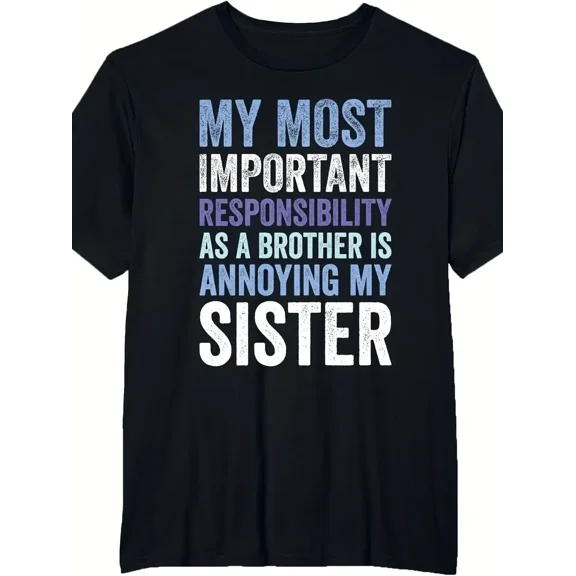 Funny Brother Sister Sarcastic Quote Men Short Sleeve Casual Graphic T-Shirt
