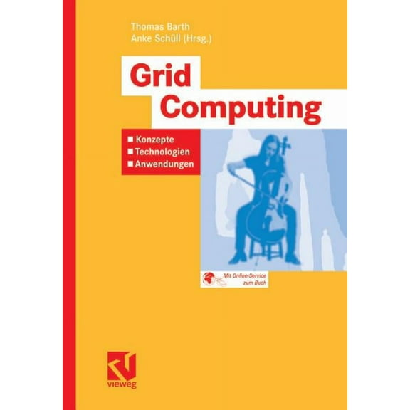 Grid Computing: Konzepte - Technologien - Anwendungen, (Paperback)