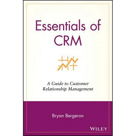 Essentials Of Crm A Guide To Customer Relationship