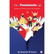 The Passionate Life (Paperback)