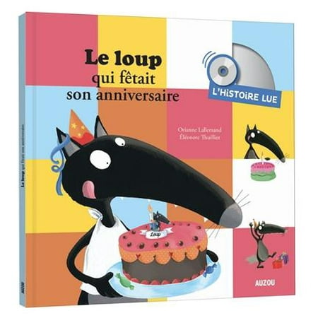 Le Loup Histoire Lue Qui Fete Son Anniversaire Walmart Canada