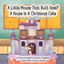 A Little Mouse That Built Itself A House In A Christmas Cake, (Paperback)