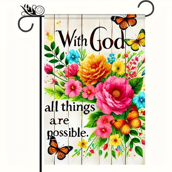 1pc "With God All Things Are Possible" Inspirational Double-Sided Garden Flag | 12x18 Inch, Polyester, Vibrant Floral & Butterfly Design, Ideal for Home & Garden Decor, No Handle Needed