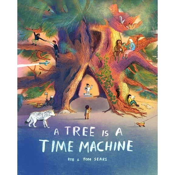 A Tree Is a Time Machine, (Hardcover)