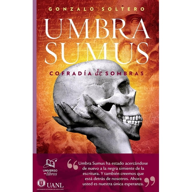 Libro Umbra Sumus Tapa Blanda, Autor Gonzalo Saltero, Editorial Universo De Libros Universo De Libros 9786078638291