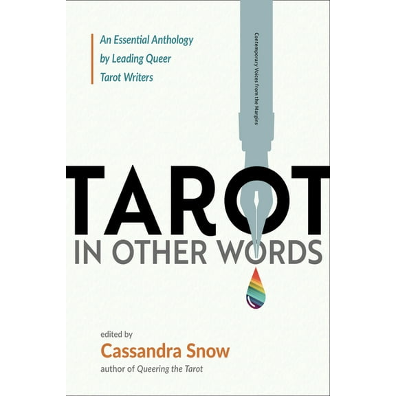 Tarot in Other Words: An Essential Anthology by Leading Queer Tarot Writers, (Paperback)