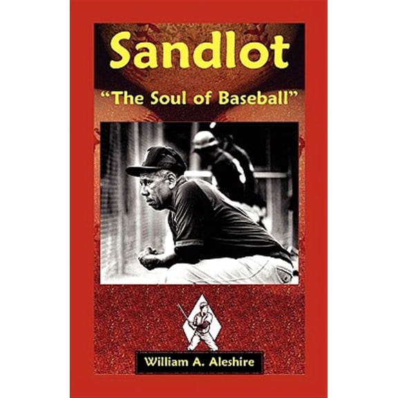 Sandlot: [ﾬThe Soul of Baseball[ﾬ