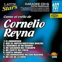 Karaoke Latin Stars 107 Cornelio Reyna