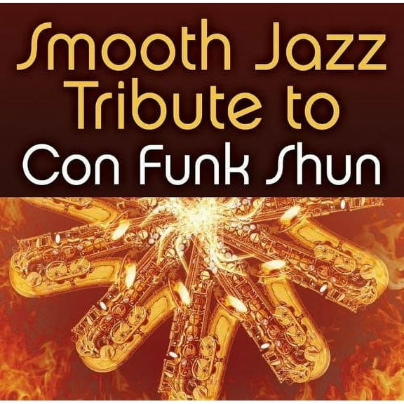 The Smooth Jazz All Stars - Smooth Jazz Tribute to Con Funk Shun - Music & Performance - CD
