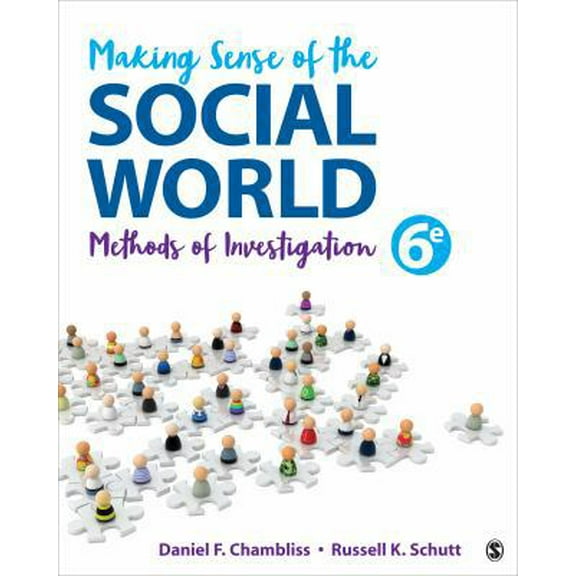 Pre-Owned Making Sense of the Social World: Methods of Investigation (Paperback) 150636411X 9781506364117