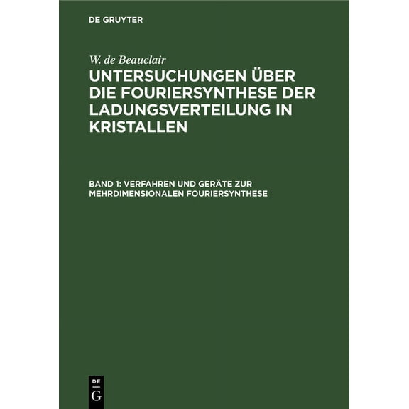 Verfahren Und Geräte Zur Mehrdimensionalen Fouriersynthese, (Hardcover)
