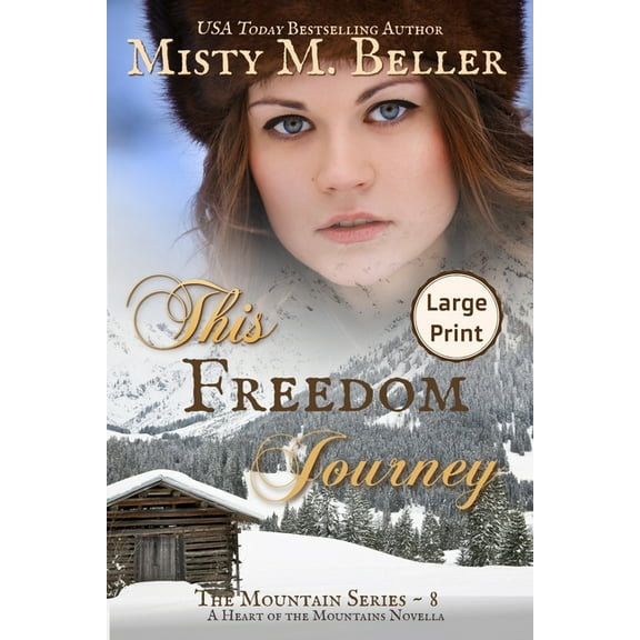 Mountain This Freedom Journey, Book 8, (Paperback)